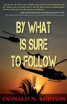 By What is Sure to Follow