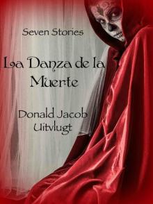 La Danza de la Muerte: Seven Stories