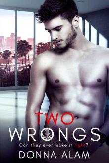 Two Wrongs: A Second Chance Romance (Trouble by Numbers Book 2) Two Wrongs: A Second Chance Romance (Trouble by Numbers Book 2)