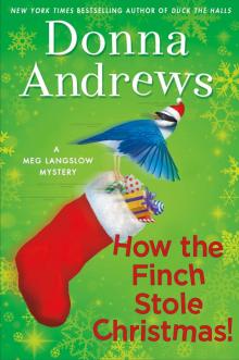 How the Finch Stole Christmas! How the Finch Stole Christmas!