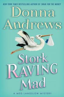 Stork Raving Mad Stork Raving Mad