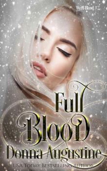 Full Blood (Wyrd Blood Book 2) Full Blood (Wyrd Blood Book 2)