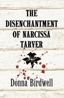 The Disenchantment of Narcissa Tarver