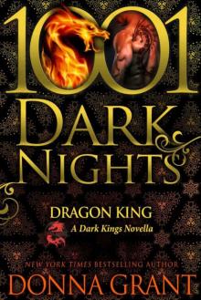 Dragon King: A Dark Kings Novella (1001 Dark Nights) Dragon King: A Dark Kings Novella (1001 Dark Nights)