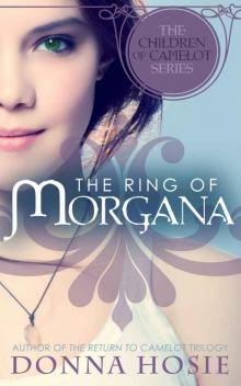 The Ring of Morgana (The Children of Camelot)