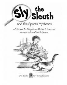 Sly the Sleuth and the Sports Mysteries Sly the Sleuth and the Sports Mysteries