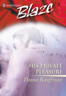 His Private Pleasure His Private Pleasure