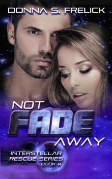 Not Fade Away