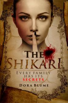 The Shikari: Every Family Has Its Secrets