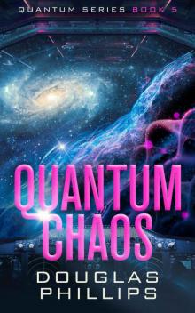 Quantum Chaos (Quantum Series Book 5)