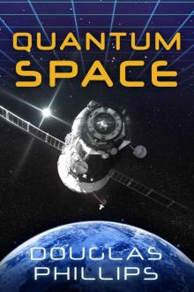 Quantum Space: Book One in the Quantum Series