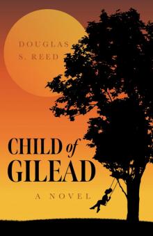 Child of Gilead Child of Gilead