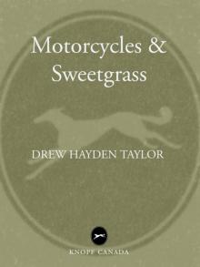 Motorcycles & Sweetgrass Motorcycles & Sweetgrass