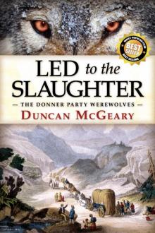 Led to the Slaughter Led to the Slaughter