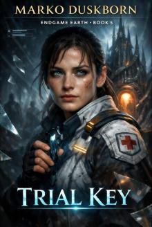 Trial Key: A System Apocalypse LitRPG Trial Key: A System Apocalypse LitRPG