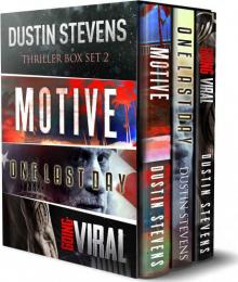 Motive ; One Last Day ; Going Viral Motive ; One Last Day ; Going Viral