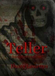 Teller (Tarnished Souls MC Book 4)