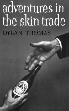 Adventures in the Skin Trade Adventures in the Skin Trade