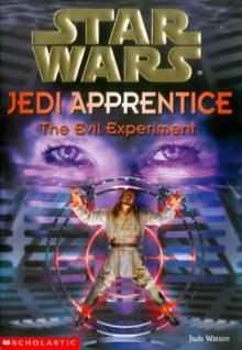 Jedi Apprentice 12: The Evil Experiment (звёздные войны)