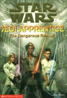 Jedi Apprentice 13: The Dangerous Rescue (звёздные войны)