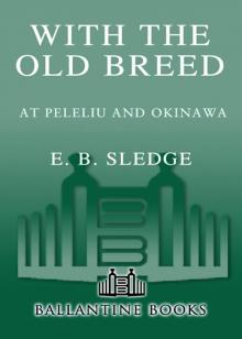 With the Old Breed With the Old Breed