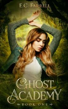 Ghost Academy: Book One Ghost Academy: Book One