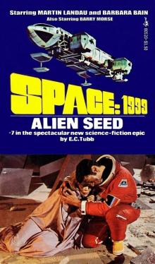 Space 1999 #7 - Alien Seed Space 1999 #7 - Alien Seed