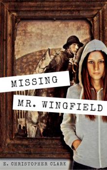Missing Mr. Wingfield Missing Mr. Wingfield