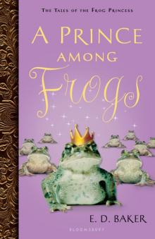 A Prince Among Frogs A Prince Among Frogs