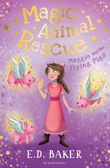 Maggie and the Flying Pigs Maggie and the Flying Pigs