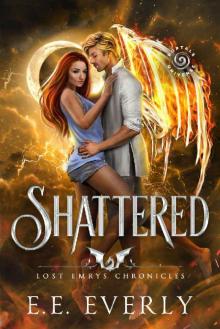 Shattered: An Urban Romantic Fantasy Shattered: An Urban Romantic Fantasy