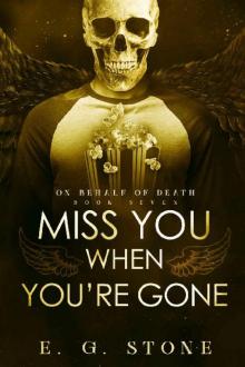 Miss You When You're Gone (On Behalf of Death Book 7)