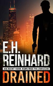 Drained (An Agent Hank Rawlings FBI Thriller Book 1) Drained (An Agent Hank Rawlings FBI Thriller Book 1)