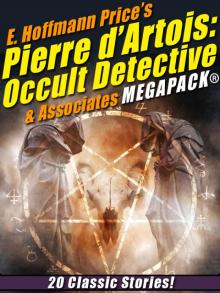 E. Hoffmann Price's Pierre d'Artois: Occult Detective & Associates