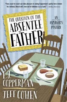 The Question of the Absentee Father The Question of the Absentee Father