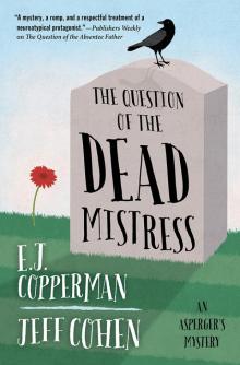 The Question of the Dead Mistress The Question of the Dead Mistress