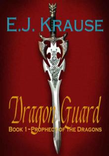 Dragon Guard: Book 1: Prophecy of the Dragons