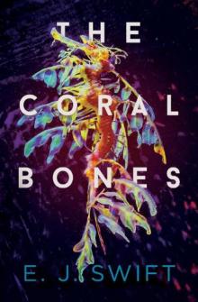 The Coral Bones The Coral Bones