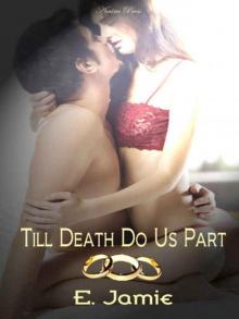 Till Death Do Us Part Till Death Do Us Part