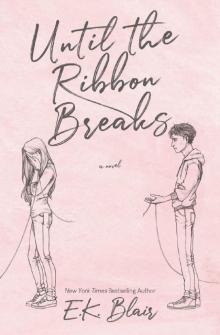 Until the Ribbon Breaks