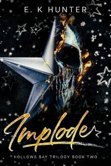 Implode: Hollows Bay Trilogy Book Two