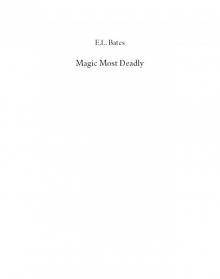 Magic Most Deadly Magic Most Deadly