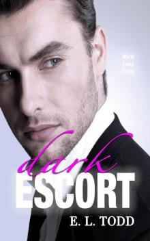 Dark Escort (Beautiful Entourage #3) Dark Escort (Beautiful Entourage #3)