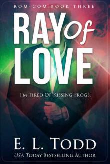 Ray of Love (Ray #3) Ray of Love (Ray #3)