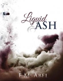 Liquid & Ash Liquid & Ash