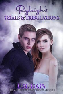 Ryleigh's Trials & Tribulations (The Warrior Heart Series Book 2)