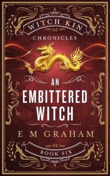 An Embittered Witch An Embittered Witch