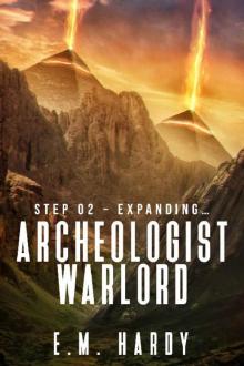 Archeologist Warlord: Book 2
