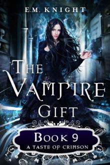 The Vampire Gift 9: A Taste of Crimson