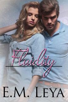 Fluidity (Hearts Not Parts Collection Book 2)